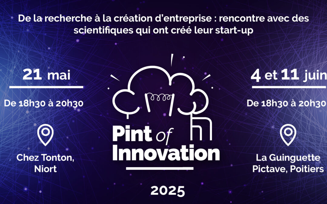 Pint of innovation : de la recherche à la création d’entreprise, rencontre avec des scientifiques qui ont créé leur start-up
