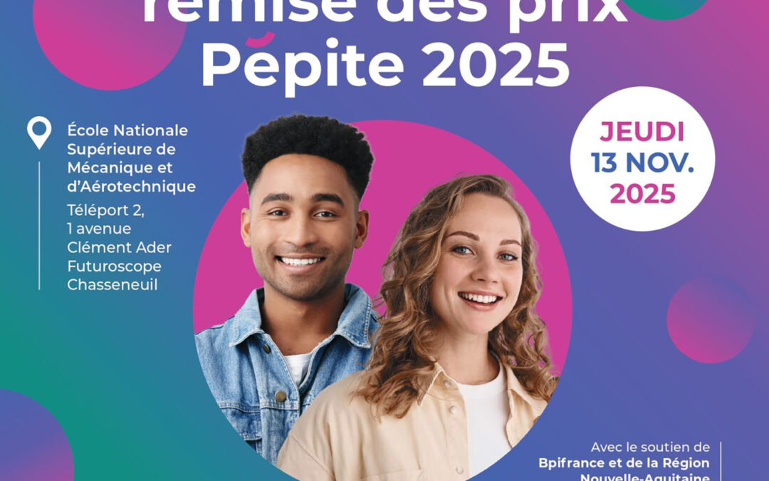 Cérémonie Régionale de Remise des Prix Pépite 2025 à l’ISAE-ENSMA